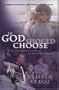 If God Should Choose: The Authorized Story of Jim and Roni Bowers