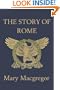 The Story of Rome (Yesterday's Classics)