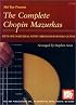Mel Bay presents The Complete Chopin Mazurkas (Arranged for Solo Guitar)
