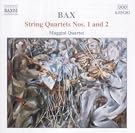 Bax: String Quartets...