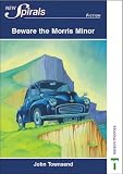 Beware the Morris Minor (New Spirals - Fiction)