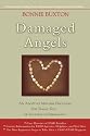 Damaged Angels: An Adoptive Mother¿s Struggle to Understand the Tragic Toll of Alcohol in Pregnancy
