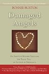 Damaged Angels: An Adoptive Mother¿s Struggle to Understand the Tragic Toll of Alcohol in Pregnancy