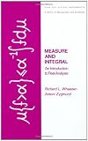 Measure and Integral: An Introduction to Real Analysis (Chapman & Hall/CRC Pure and Applied Mathematics)