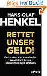 Rettet unser Geld!: Deutschland wird...