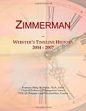 Zimmerman: Websters Timeline History, 2004 - 2007