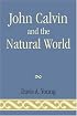 John Calvin and the Natural World