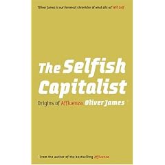 The Selfish Capitalist: Origins of Affluenza