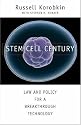 Stem Cell Century: Law and Policy for a Breakthrough Technology