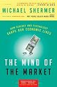 The Mind of the Market: How Biology and Psychology Shape Our Economic Lives