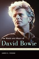 The Words and Music of David Bowie (The Praeger Singer-Songwriter Collection) The Words and Music of David Bowie (The Praeger Singer-Songwriter Collection)