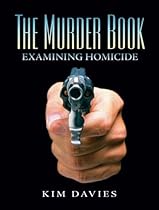 The Murder Book: Examining Homicide The Murder Book: Examining Homicide