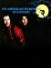 An American Werewolf in London An American Werewolf in London