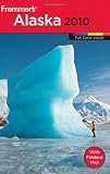 Frommer s Alaska 2010 (Frommer s Color Complete Guides)