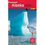 Frommer's Alaska 2010 (Frommer's Color Complete Guides)