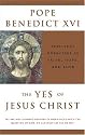 The Yes of Jesus Christ: Spiritual Exercises in Faith, Hope, and Love