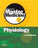 Master Medicine: Physiology: A core text of human physiology with self assessment: A Core Text of Human Physiology with Self-assessment (Master Medicine)