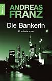 Die Bankerin - Andreas Franz