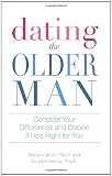 Dating the Older Man: Consider Your Differences and Decide if