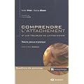 Comprendre l'attachement et les troubles de l'attachement : Th�orie, preuve et pratique