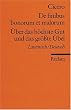 De finibus bonorum et malorum /�ber das h�chste Gut und das gr�sste �bel: Lat. /Dt.