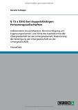 § 15 a EStG bei doppelstöckigen Personengesellschaften: Insbesondere Anwendbarkeit, Berücksichtigung von Ergänzungsbilanzen und Höhe des Kapitalkontos ... Obergesellschaft an der Untergesellschaft