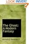 The Ghost: A Modern Fantasy