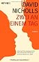 Zwei an einem Tag: Roman