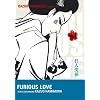 Furious Love, Band 1
