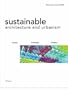 Sustainable Architecture and Urbanism: Design, Construction, Examples