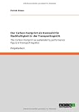 Der Carbon Footprint als Kennzahl für Nachhaltigkeit in der Transportlogistik: The Carbon Footprint as sustainability performance figure in transport logistics