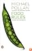 Food Rules: An Eater's Manual