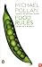 Food Rules: An Eater's Manual