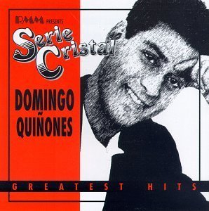 Domingo Quinones - Greatest Hits by Quinones, Domingo (1997-03-25) - Domingo Quinones