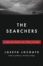 The Searchers: A Quest for Faith in the Valley of Doubt The Searchers: A Quest for Faith in the Valley of Doubt