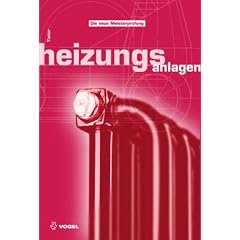 Heizungsanlagen (Die neue Meisterprüfung) (Gebundene Ausgabe)