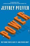 Power: Why Some People Have It and Others Don't