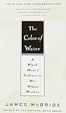 The Color of Water: A Black Man's Tribute to His White Mother, 10th Anniversary Edition