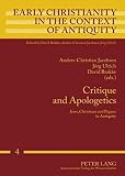 Critique and apologetics : Jews, Christians and Pagans in antiquity