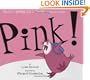 Pink!