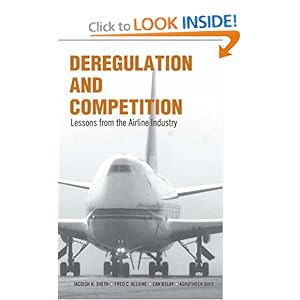 Deregulation and Competition: Lessons from the Airline Industry [Hardcover]