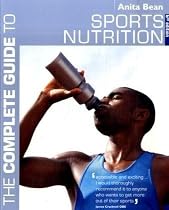 The Complete Guide to Sports Nutrition (Complete Guides)