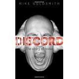 Discord: The Story of Noiseby Dr. Mike Goldsmith