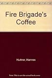 The fire brigade's coffee