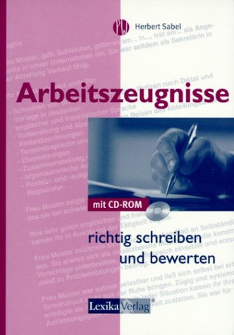 Arbeitszeugnisse richtig schreiben und bewerten, m. CD-ROM