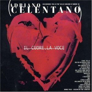 Il Cuore E la Voce: Best Love Songs