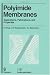 Polyimide Membranes: Applications, Fabrications and Properties