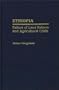 Ethiopia: Failure of Land Reform and Agricultural Crisis (Contributions in Afro-American and African Studies)