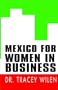 Mexico for Women in Business