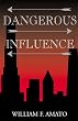 Dangerous Influence